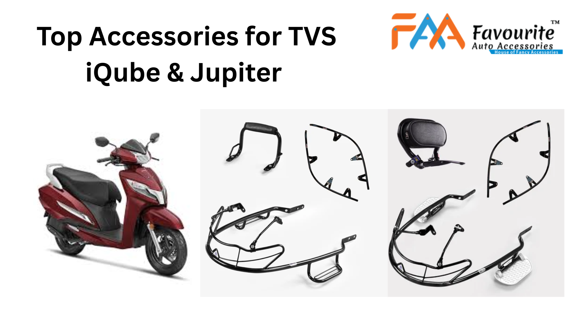 Top-Selling Accessories for TVS iQube & Jupiter – Comfort, Safety & Fit by Favourite Auto Accessories