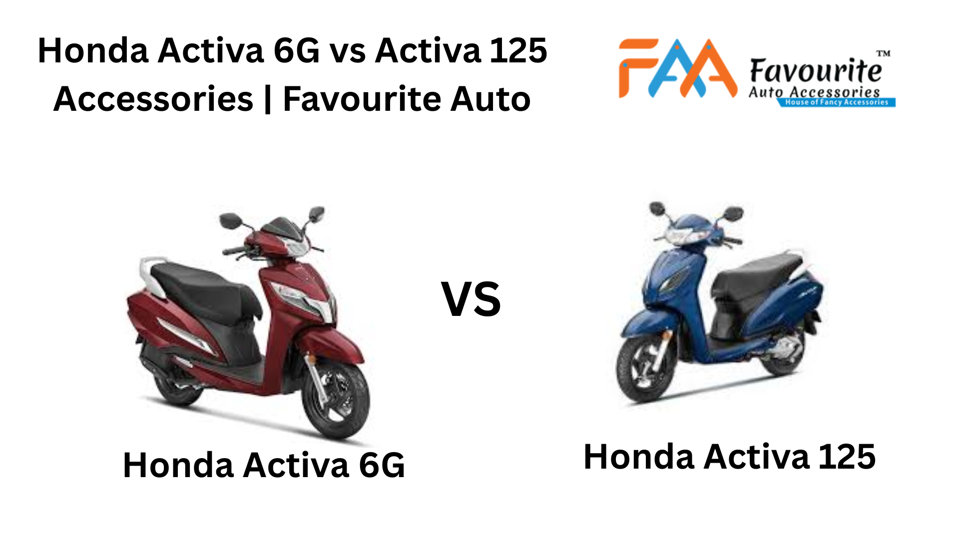 Honda Activa 6G vs Honda Activa 125 Accessories: Which Model Offers More Customisation?