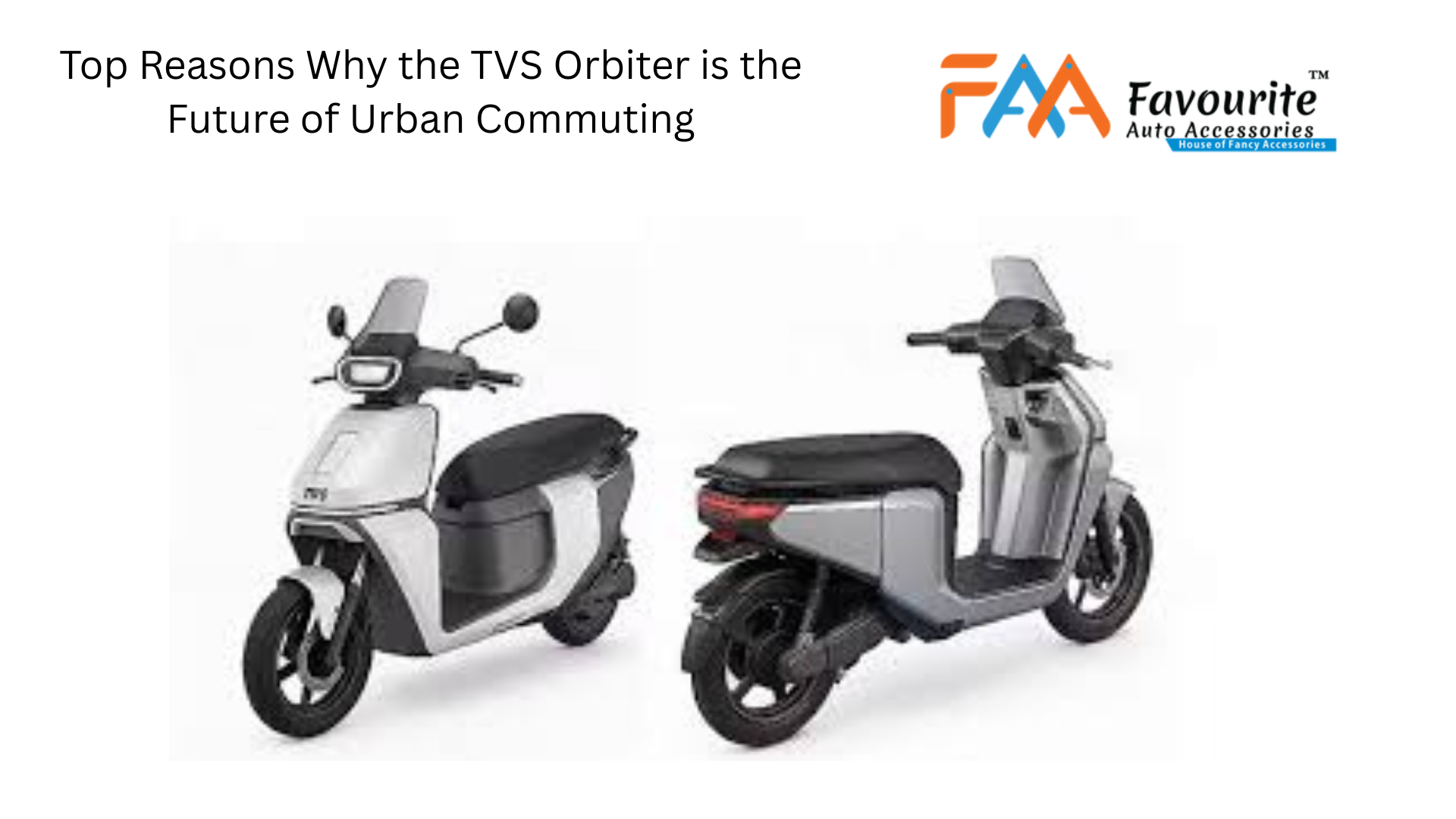 Top Reasons Why the TVS Orbiter is the Future of Urban Commuting