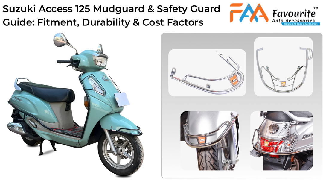 Suzuki Access 125 Mudguard & Safety Guard Guide: Fitment, Durability & Cost Factors